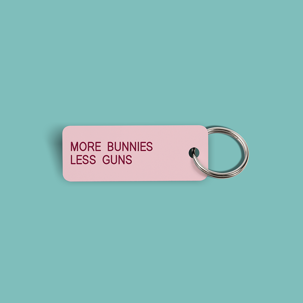 MORE BUNNIES LESS GUNS Keytag (2023-04-09)