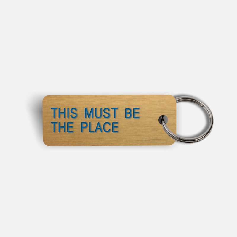 THIS MUST BE THE PLACE Keytag
