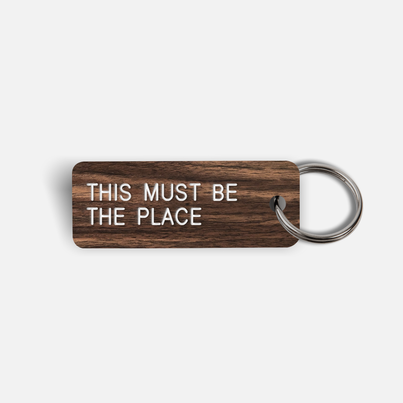 THIS MUST BE THE PLACE Keytag