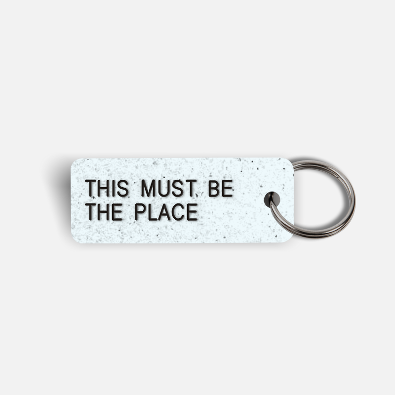 THIS MUST BE THE PLACE Keytag