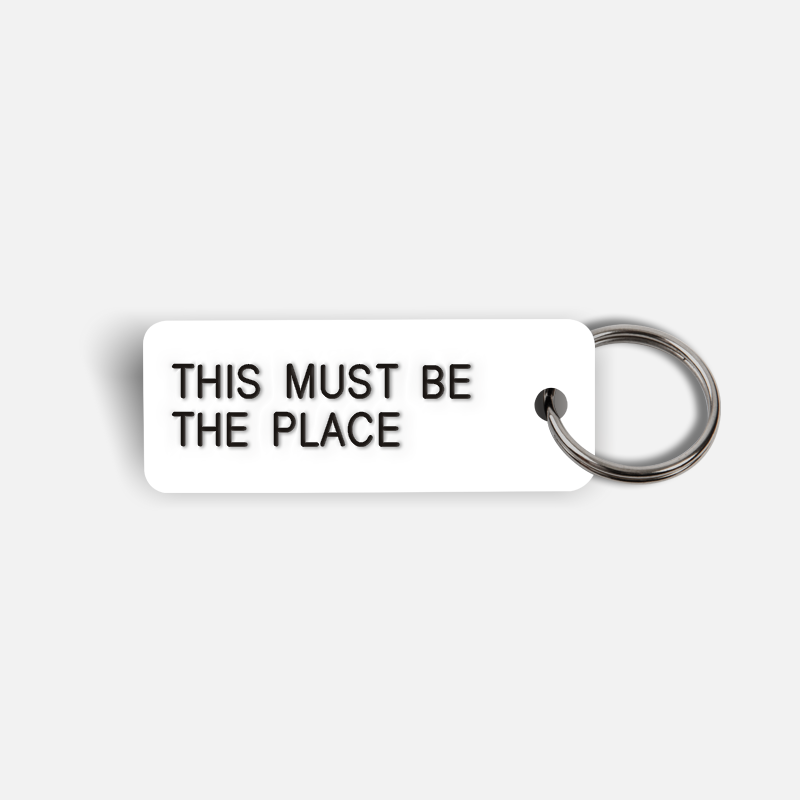 THIS MUST BE THE PLACE Keytag