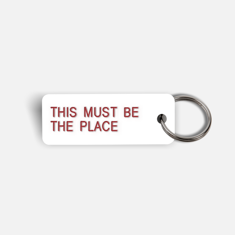 THIS MUST BE THE PLACE Keytag