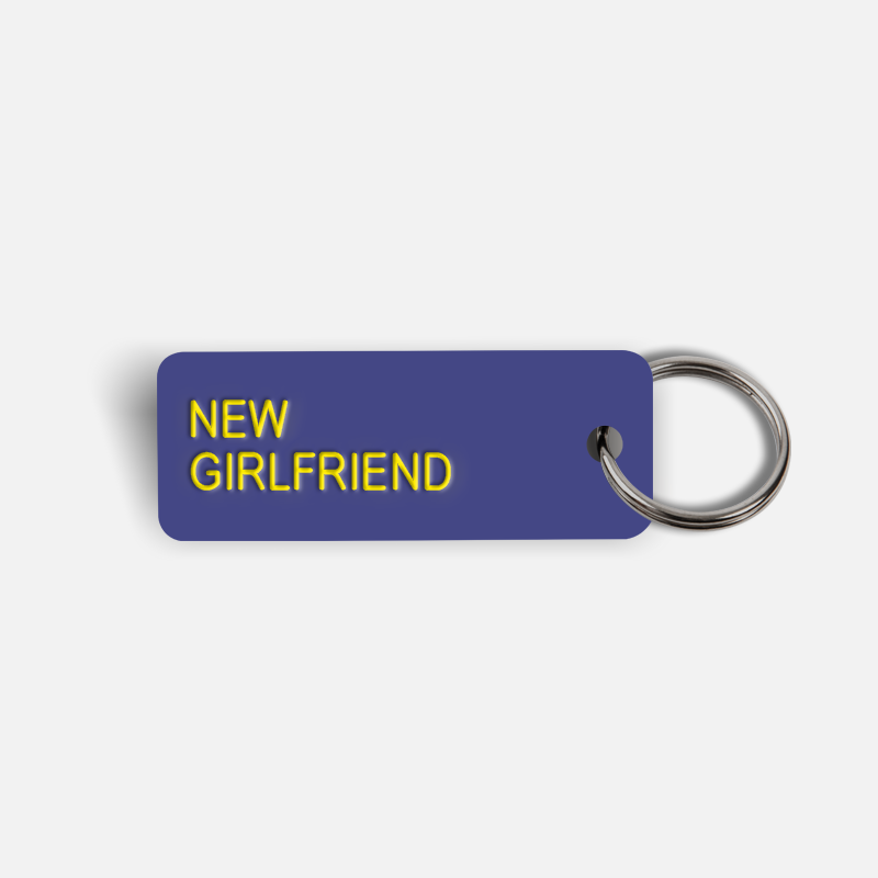 NEW GIRLFRIEND Keytag
