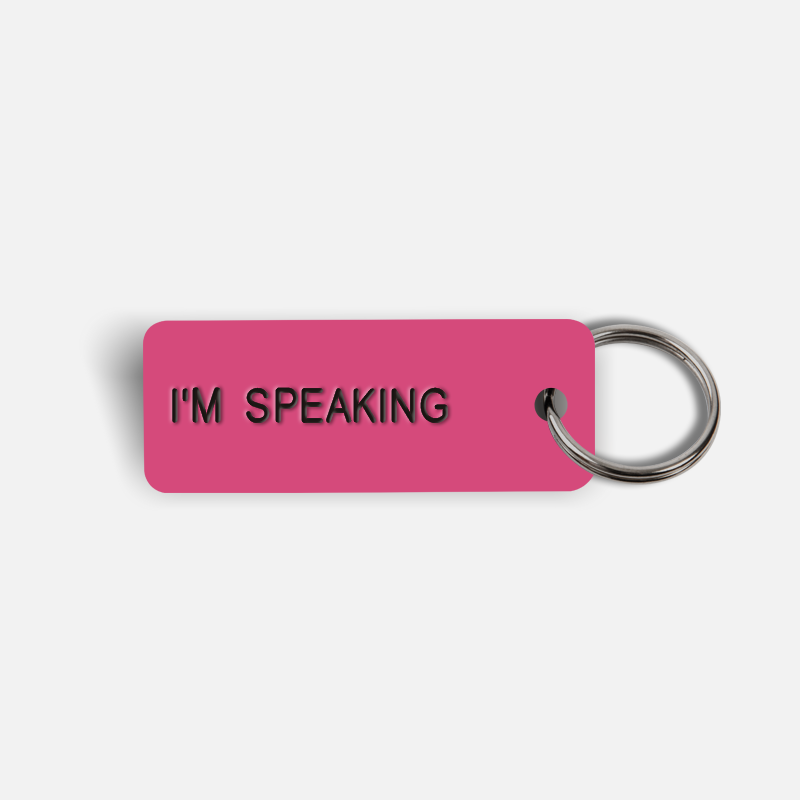 I'M SPEAKING Keytag