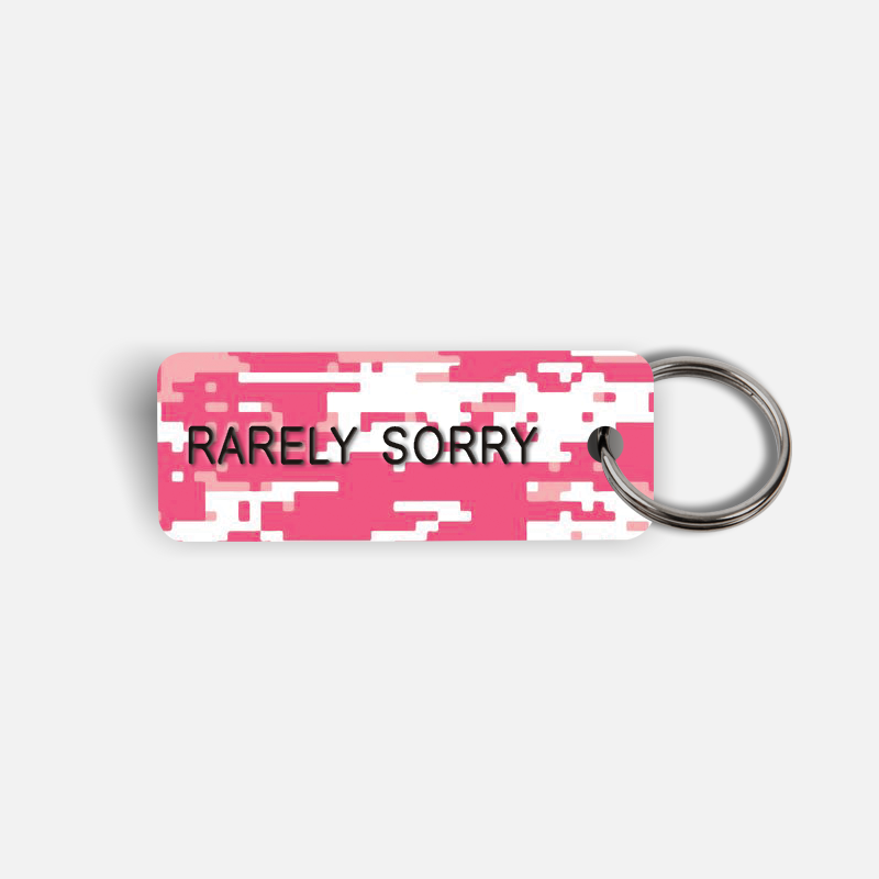 RARELY SORRY Keytag