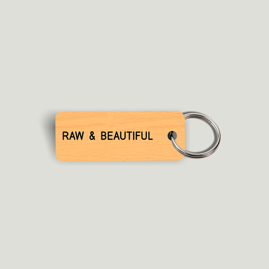 RAW & BEAUTIFUL Keytag (2021-12-4)