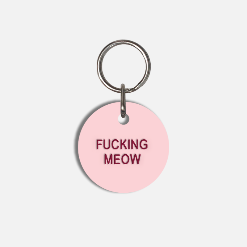 FUCKING MEOW Small Pet Tag