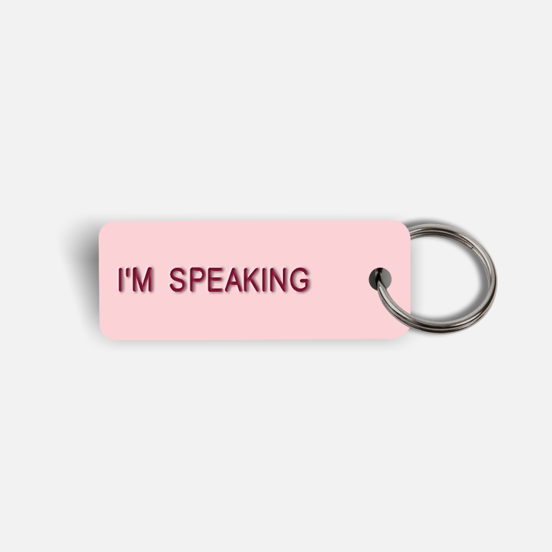 I'M SPEAKING Keytag
