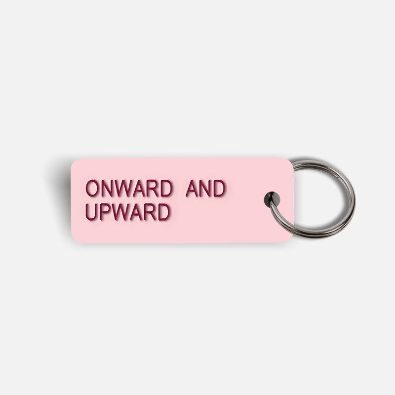 ONWARD AND UPWARD Keytag