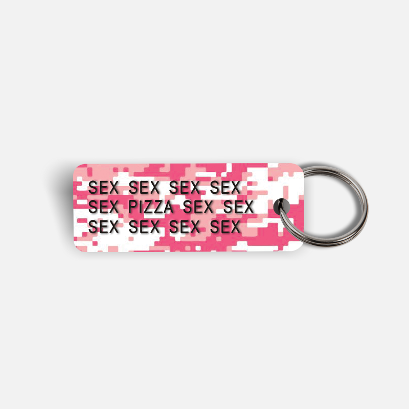 SEX SEX...PIZZA...SEX SEX Keytag