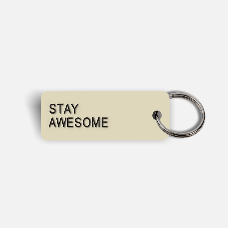 STAY AWESOME Keytag