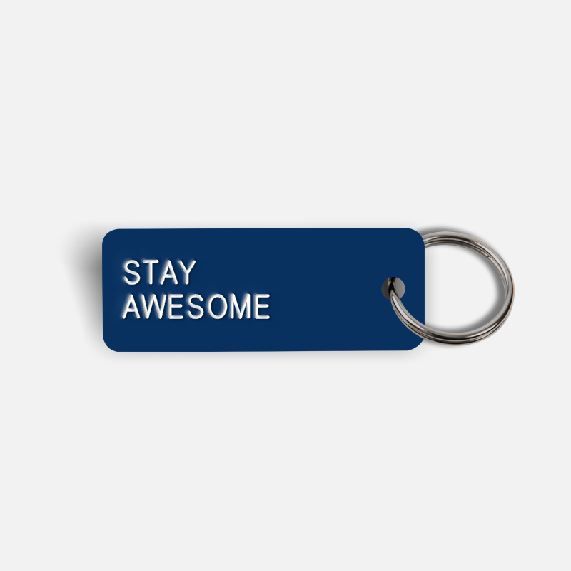 STAY AWESOME Keytag