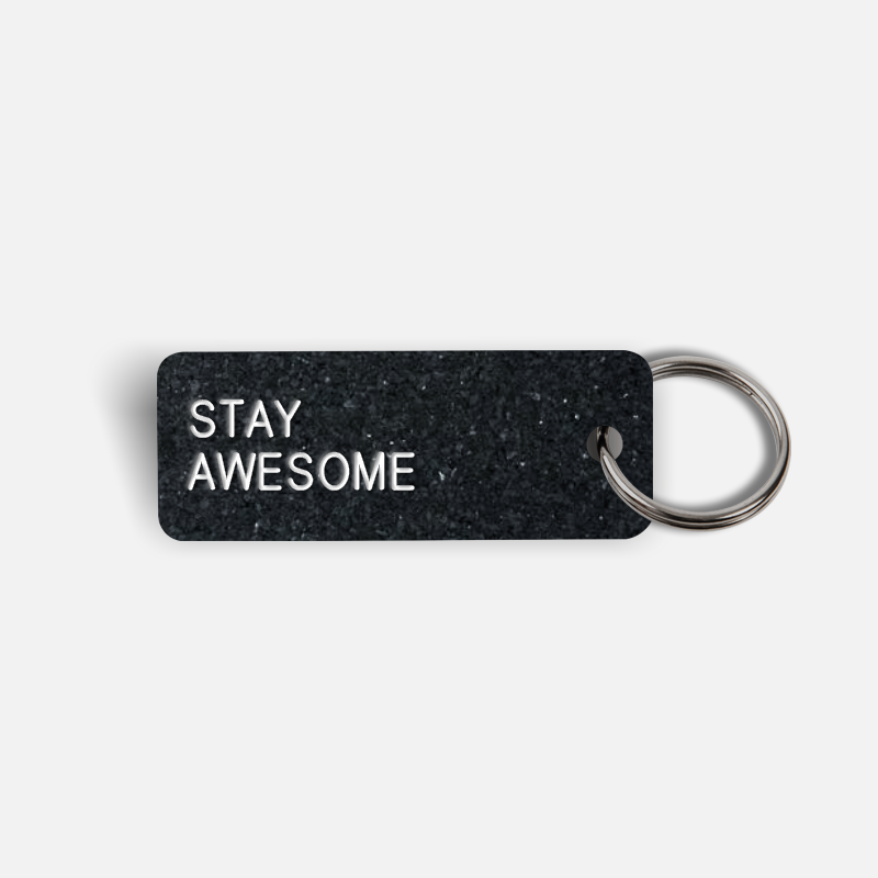 STAY AWESOME Keytag