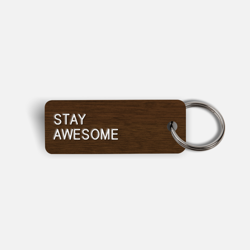 STAY AWESOME Keytag