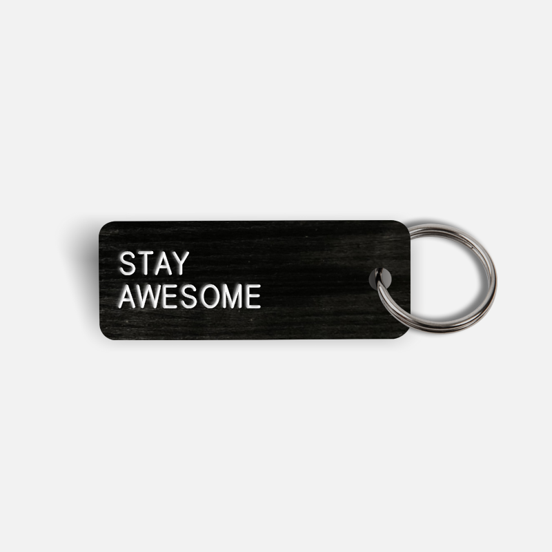 STAY AWESOME Keytag