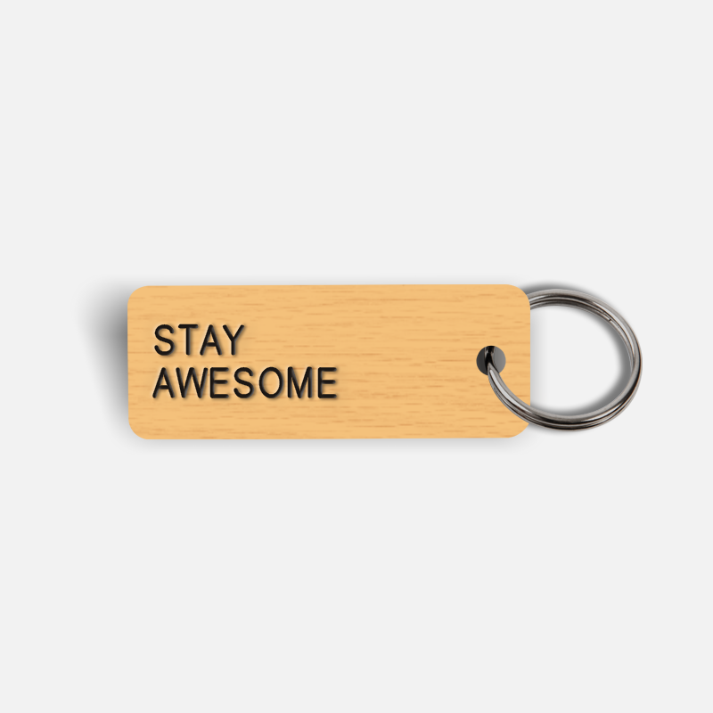 STAY AWESOME Keytag