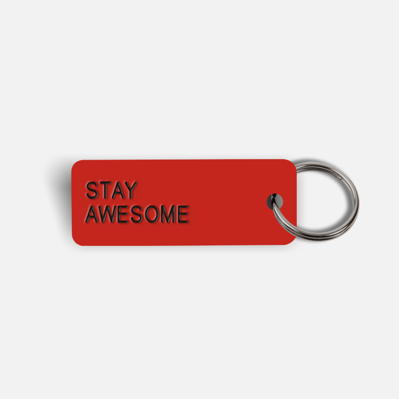 STAY AWESOME Keytag