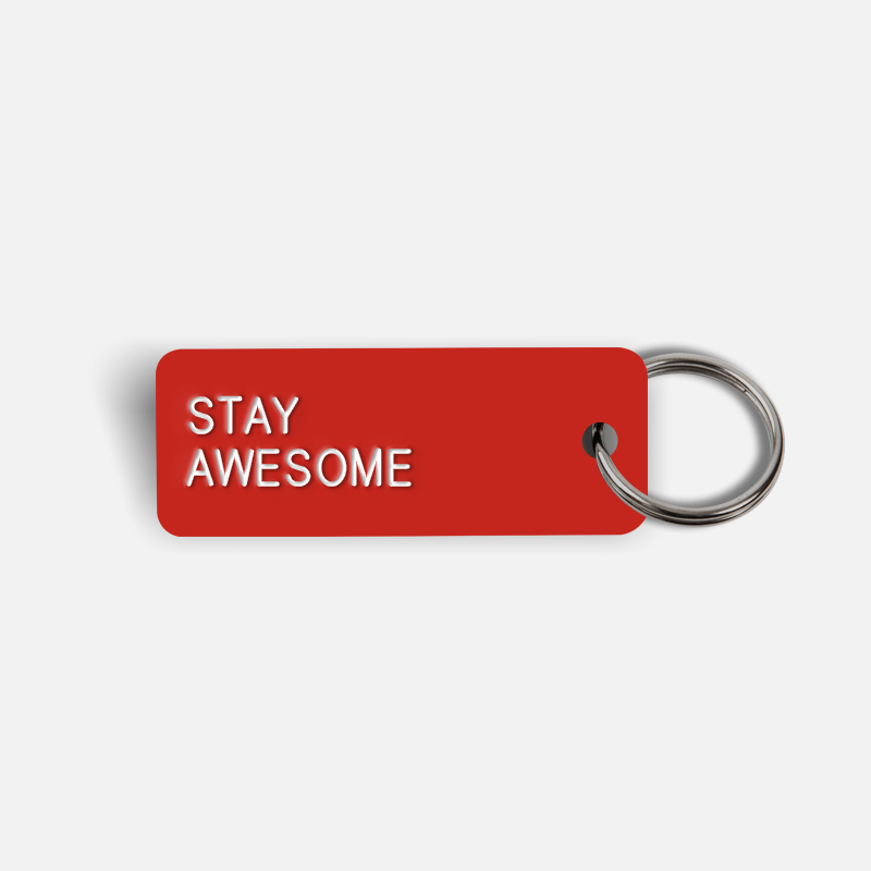 STAY AWESOME Keytag