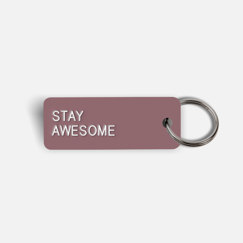 STAY AWESOME Keytag