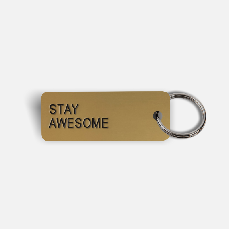 STAY AWESOME Keytag