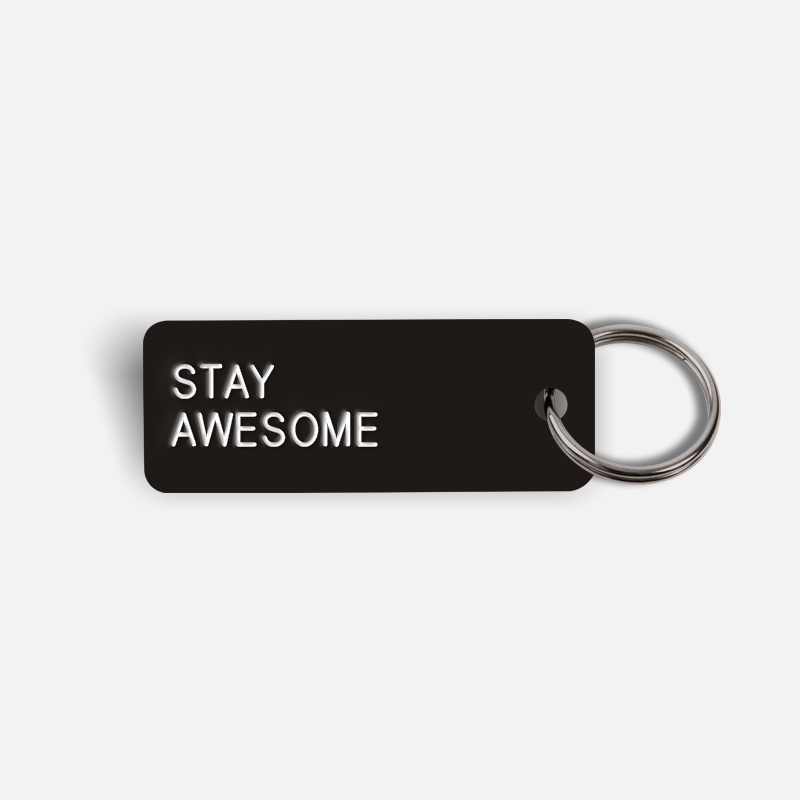 STAY AWESOME Keytag