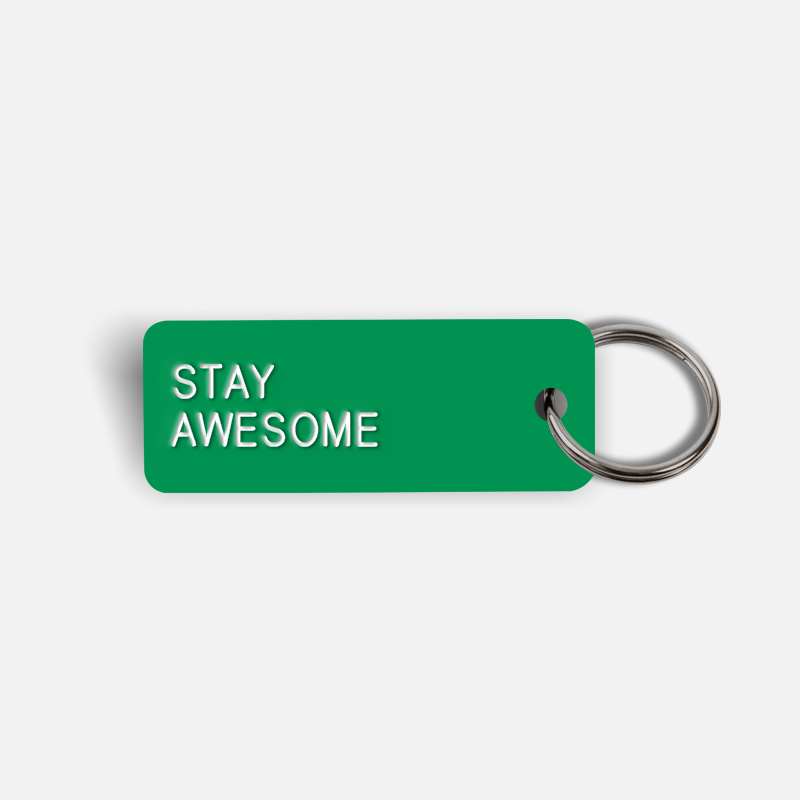 STAY AWESOME Keytag