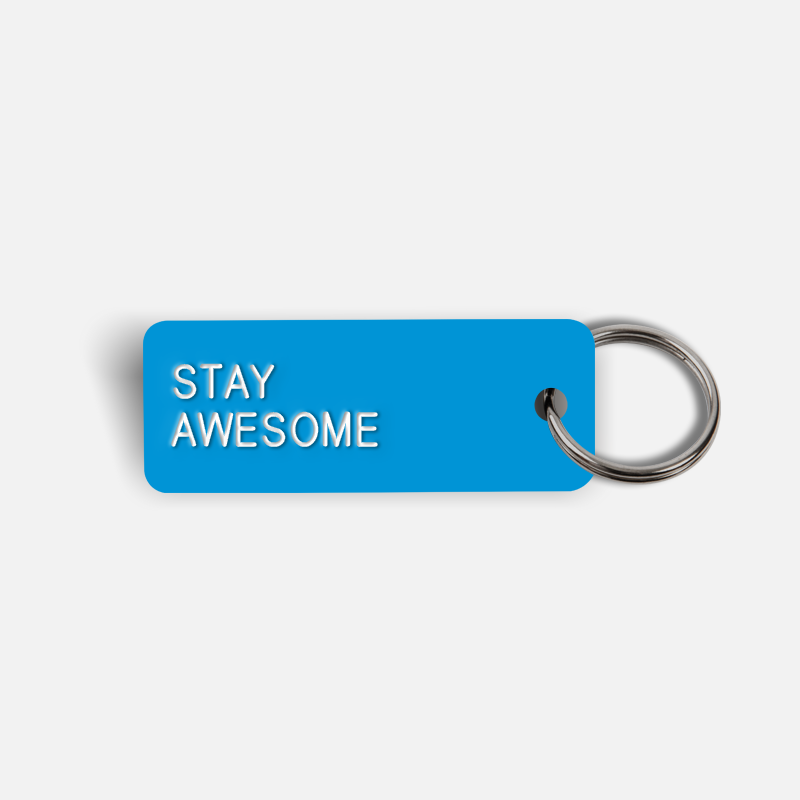 STAY AWESOME Keytag