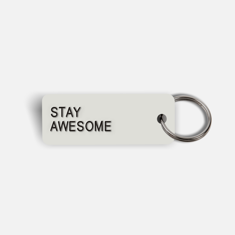 STAY AWESOME Keytag