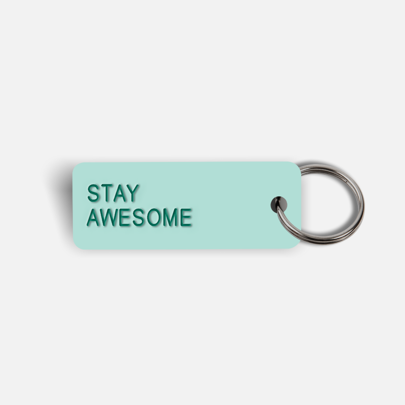STAY AWESOME Keytag