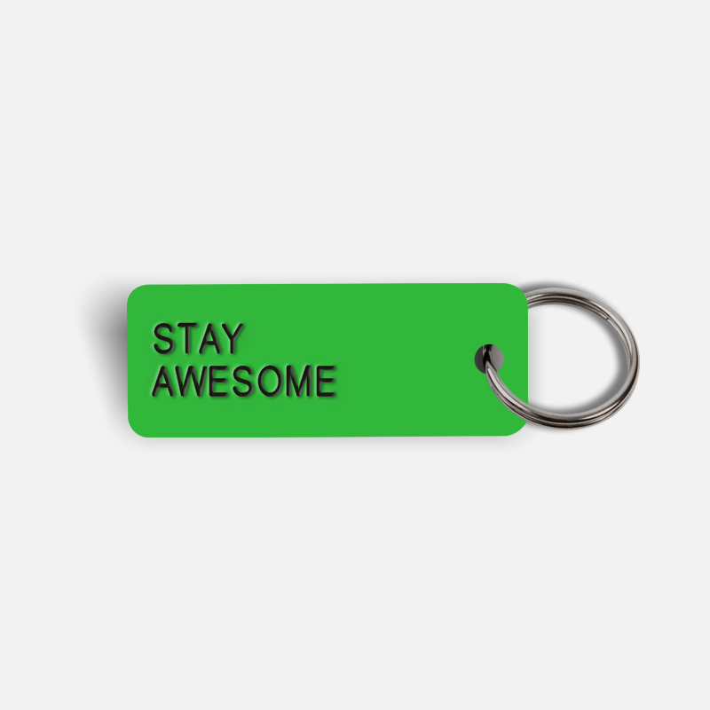 STAY AWESOME Keytag