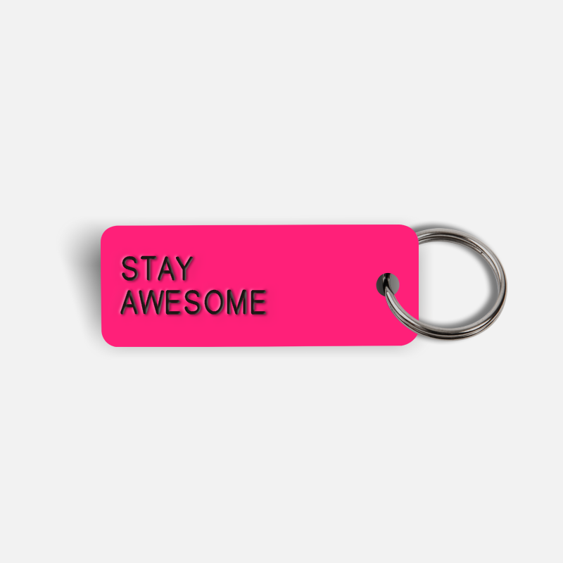 STAY AWESOME Keytag