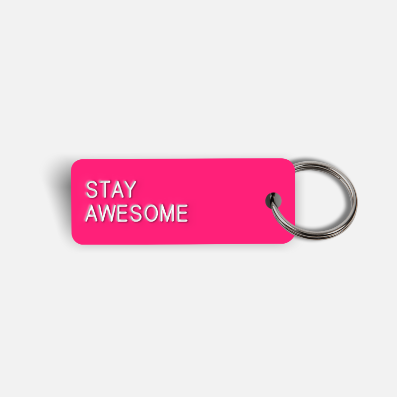 STAY AWESOME Keytag