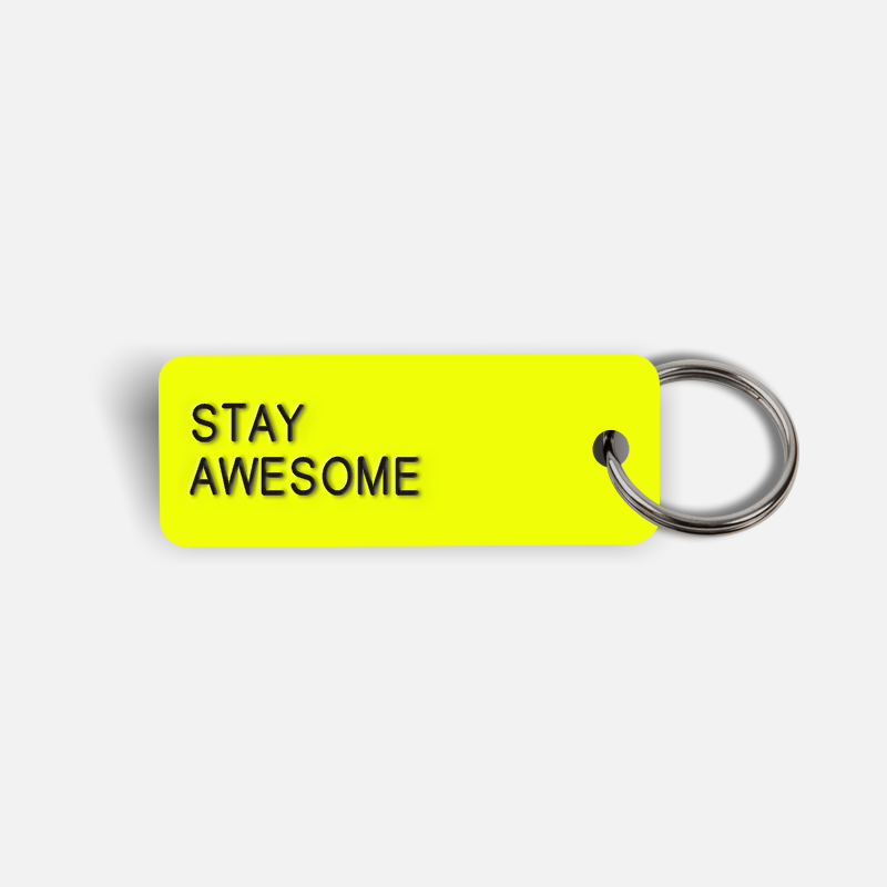 STAY AWESOME Keytag