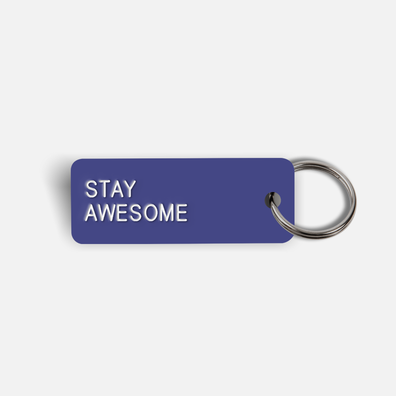 STAY AWESOME Keytag