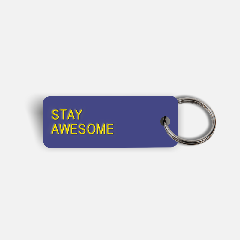 STAY AWESOME Keytag