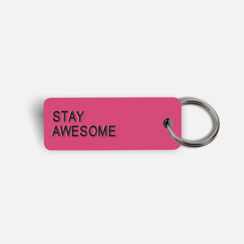 STAY AWESOME Keytag