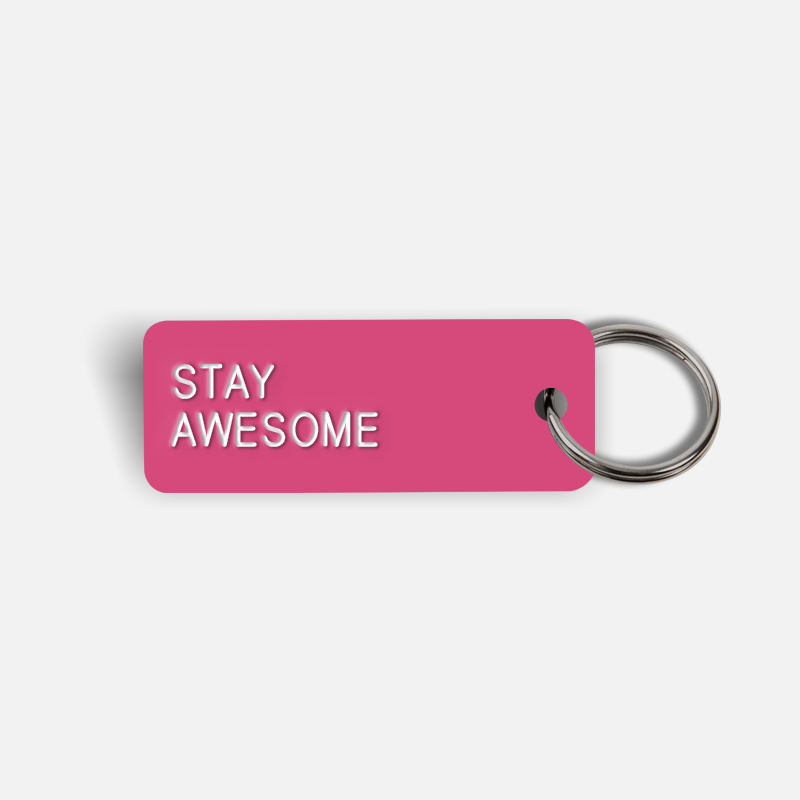 STAY AWESOME Keytag