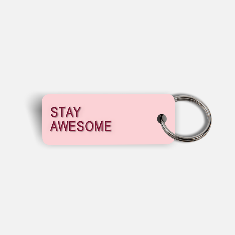 STAY AWESOME Keytag