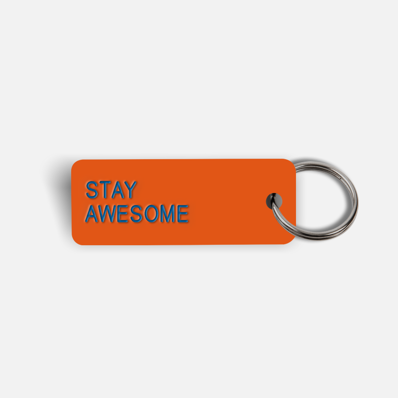 STAY AWESOME Keytag