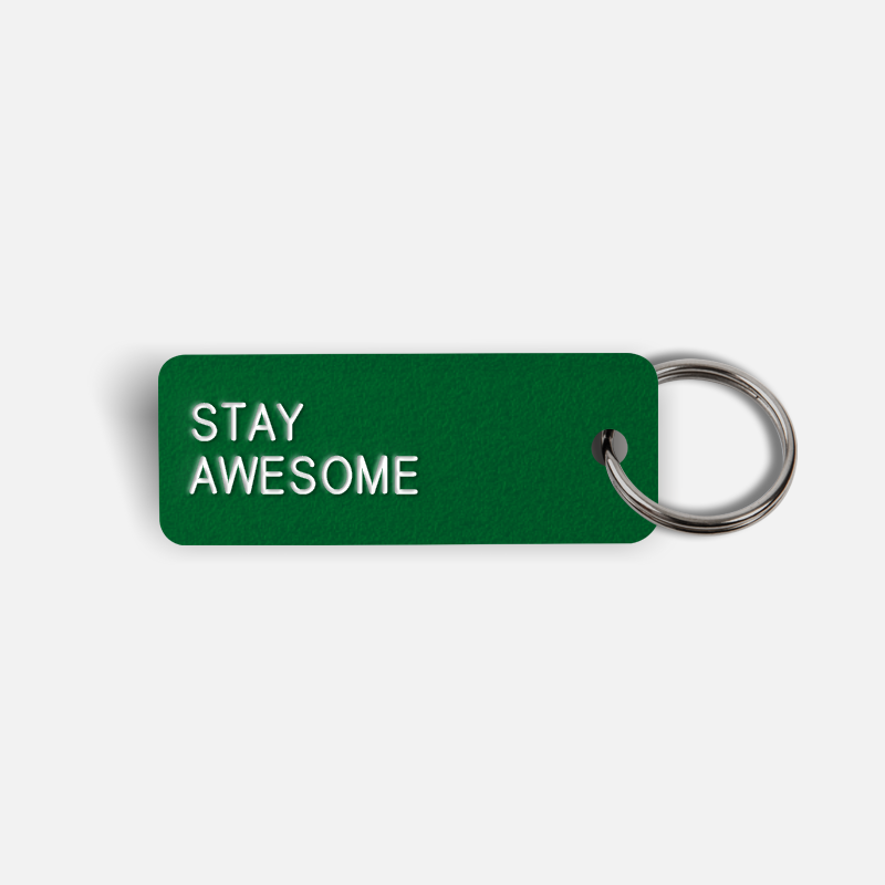 STAY AWESOME Keytag