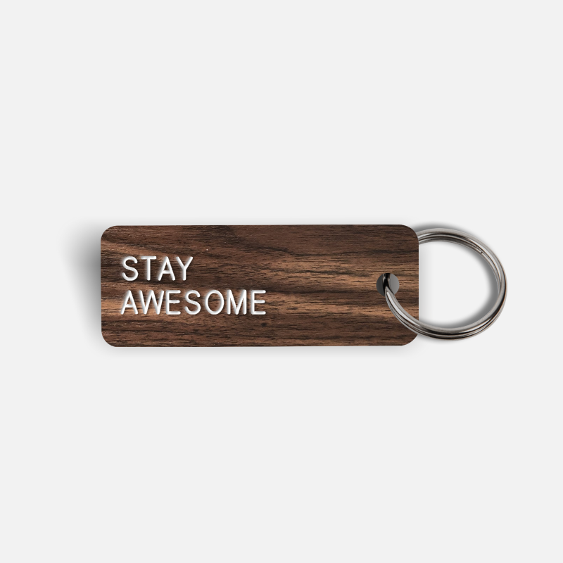 STAY AWESOME Keytag