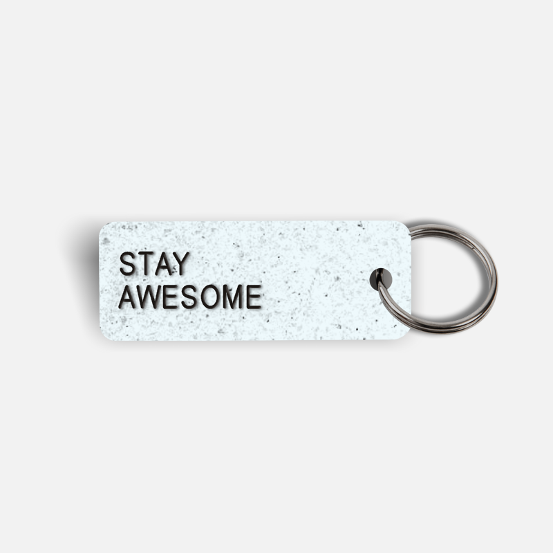 STAY AWESOME Keytag