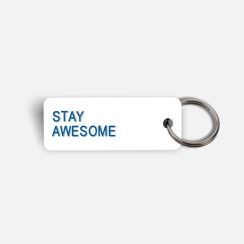 STAY AWESOME Keytag