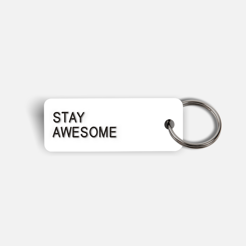 STAY AWESOME Keytag
