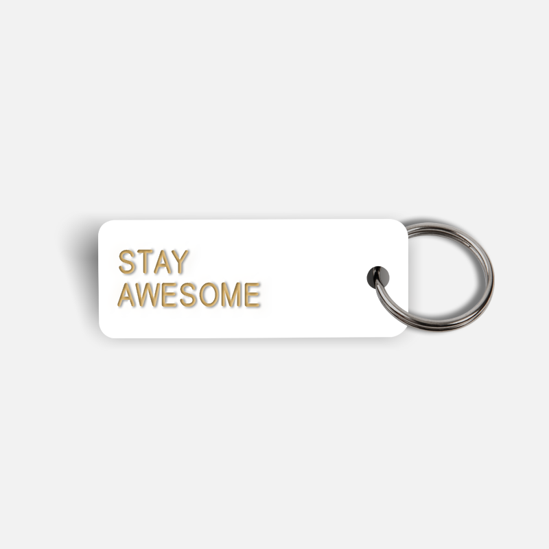 STAY AWESOME Keytag