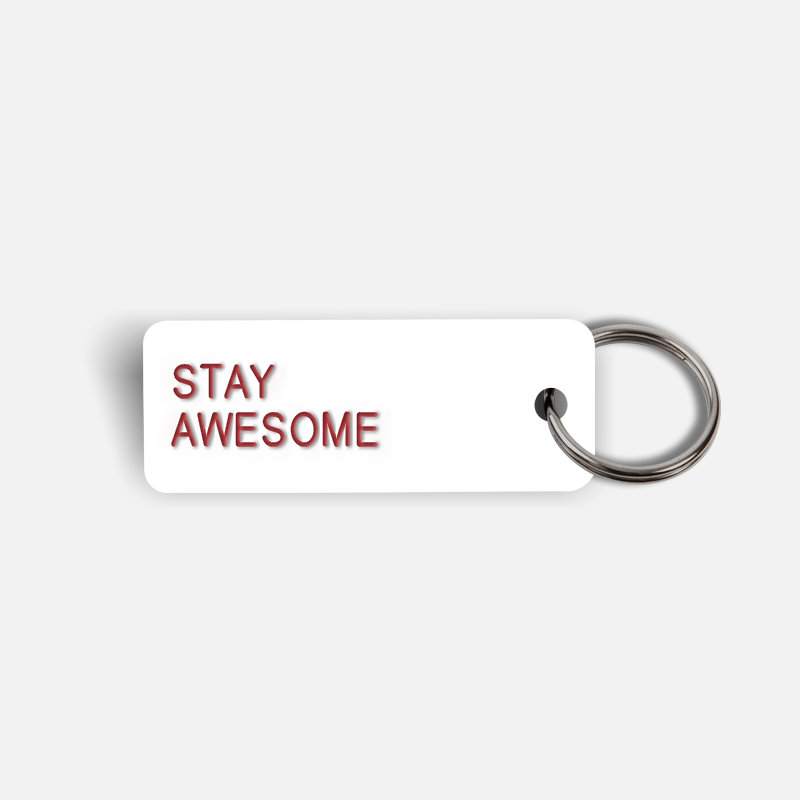 STAY AWESOME Keytag