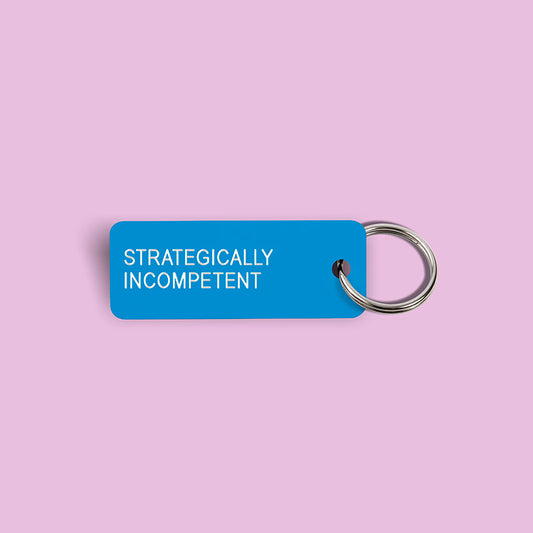 STRATEGICALLY INCOMPETENT  Keytag (2021-10-18)