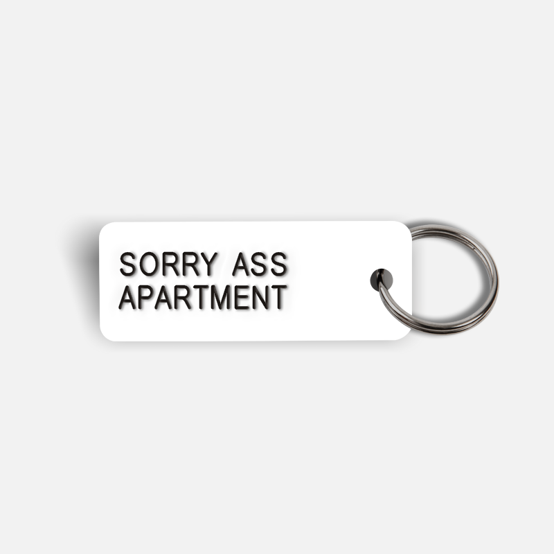 SORRY ASS APARTMENT Keytag