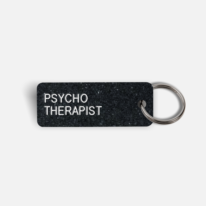 PSYCHO THERAPIST Keytag