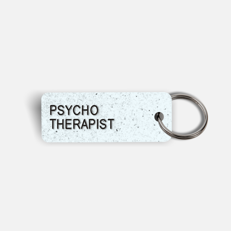 PSYCHO THERAPIST Keytag